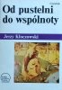 Jerzy Kłoczowski Od pustelni do wspólnoty. Grupy zakonne w wielkich religiach świata